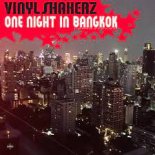 Vinylshakerz x YASTREB VS. Tarantino & Dyxanin - One Night In Bangkok (HOUSEBOY MASH)