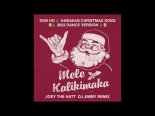 DON HO - HAWAIIAN CHRISTMAS SONG (JOEY THE HATT & DJ JIMMY 2022 DANCE REMIX)