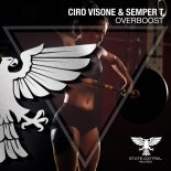 Ciro Visone & Semper T. - Overboost (Extended Mix)