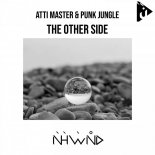 Atti Master & Punk Jungle - The Other Side (Original Mix)