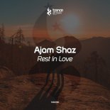 Ajam Shaz - Rest in Love (Extended Mix)
