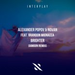 Alexander Popov & Novan Feat. Brandon Mignacca - Brighter (Aimoon Remix)