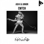 Ash K & Junior - Cwtch (Original Mix)