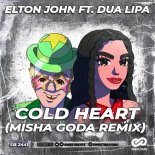Elton John ft. Dua Lipa - Cold Heart (Misha Goda Radio Edit)