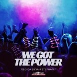 Geo Da Silva & Stephan F - We Got The Power (Extended Mix)
