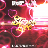 Edward Maya & Vika Jigulina - Stereo Love (LUCRAVE Remix)