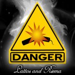Lattos & Riema - Danger (Money-G Remix)