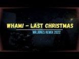 Wham! - Last Christmas (MR.JONES REMIX 2022)