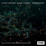 Gang Speed x Baby Tyson x Dimmalou - All I Want for Christmas Is You