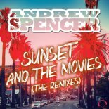 ANDREW SPENCER - Sunset & The Movies (Résistance Remix)