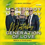 Masterboy - Generation Of Love (Benchi & Khan)