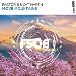 Factor B & Cat Martin - Move Mountains (Extended Mix)
