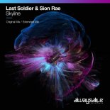 Last Soldier & Sion Rae - Skyline (Extended Mix)