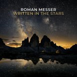 Roman Messer & Cari - Written In The Stars (Extended Mix)