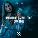 Maratone & Susie Ledge - Our Time (Extended Mix)