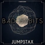 Jumpstax - Bad Habits (Radio Edit)