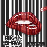 Rik Shaw - Desires (Original Mix)