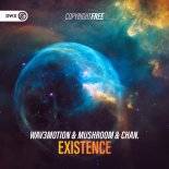 Wav3motion & Mushroom & ChAn. - Existence (Extended Mix)
