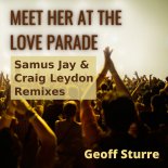 Geoff Sturre - Meet Her at the Love Parade (Craig Leydon Extended Mix)