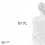 Starmist - Turn Around (Extended Mix)