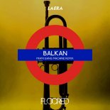 Laera - Balkan (Miami Gang Machine Extended Mix)