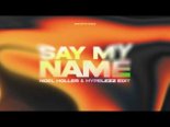 Destiny's Child - Say My Name (Noel Holler & Hypelezz Edit)