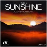 Mobi D - Sunshine (Adam Dixon Remix)