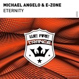 Michael Angelo & E-Zone - Eternity (Extended Mix)