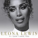 Leona Lewis - If I Can't Have You (Original Mix)