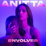 Anitta - Envolver (Original Mix)
