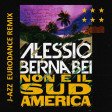 Alessio Bernabei - Non È Il Sudamerica (J-Azz Eurodance Remix)