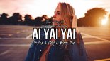 Ruki Vverh! - Ai Yai Yai (Tr!Fle & LOOP & Black Due REMIX)