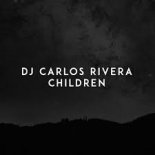 DJ Carlos Rivera - Children ( Orginal Mix)