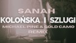 Sanah - Kolońska i Szlugi (Michael Pine & Gold Camo Remix)