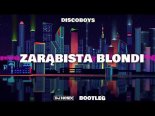 DiscoBoys - Zarąbista Blondi (DJ Nosix Bootleg)