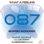 Giorgio Moroder x Marat Taturas & Levitany - What a Feeling (Flashdance Mix)