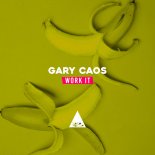 Gary Caos - Work It (Original Mix)