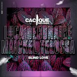Maickel Telussa & Luca Debonaire - Blind Love (Original Mix)