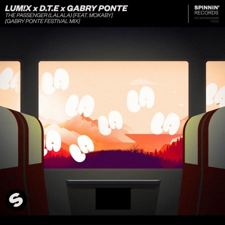 LUM!X, D.T.E & Gabry Ponte feat. Mokaby - The Passenger (LaLaLa) [Gabry Ponte Festival Mix]