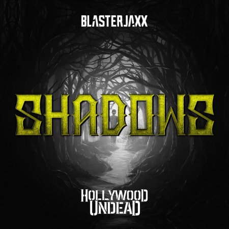 BlasterJaxx feat. Hollywood Undead - Shadows (Orginal Mix)