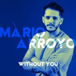 Mario Arroyo - Without You