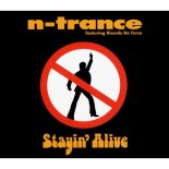 N-Trance Feat. Ricardo Da Force - Stayin' Alive (Long Version)