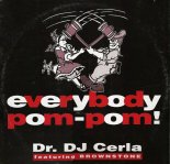 Dr. DJ Cerla - Everybody Pom Pom (Club Extended)