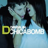 Dan Balan & Ice - Chica Bomb (DJ Erika & DANIEL ONYX VIP Edit)