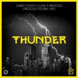 Gabry Ponte x LUM!X x Prezioso - Thunder (Prezioso Extended Festival Mix)