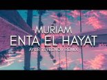 Muriam - Enta el hayat (Ayur Tsyrenov Extended Remix)