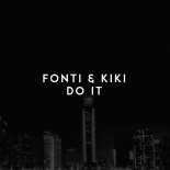 Fonti feat. Kiki - Do It