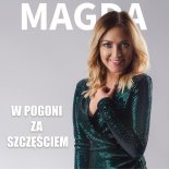 Magda - W Pogoni Za Szczęściem (Radio Edit)