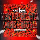Maickel Telussa & Patrick Tijssen - Lie Machine (Original Mix)