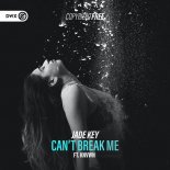 Jade Key Feat. KNVWN - Can't Break Me (Extended Mix)